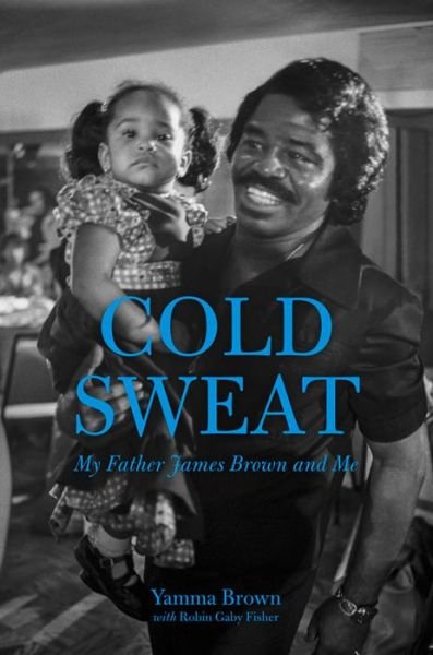 Cold Sweat - Yamma Brown - Books - Chicago Review Press - 9781613735442 - May 1, 2016