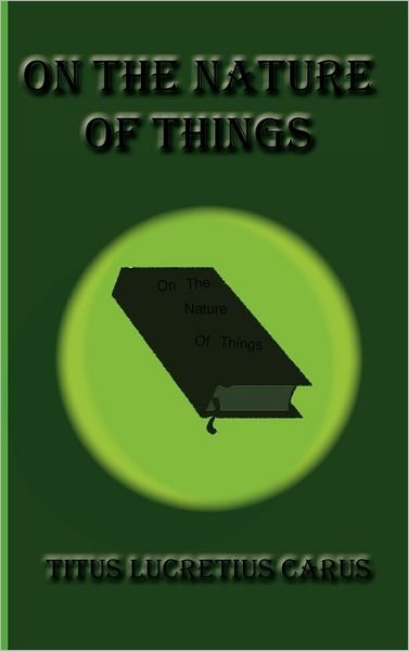 Cover for Titus Lucretius Carus · On the Nature of Things (Hardcover Book) (2011)