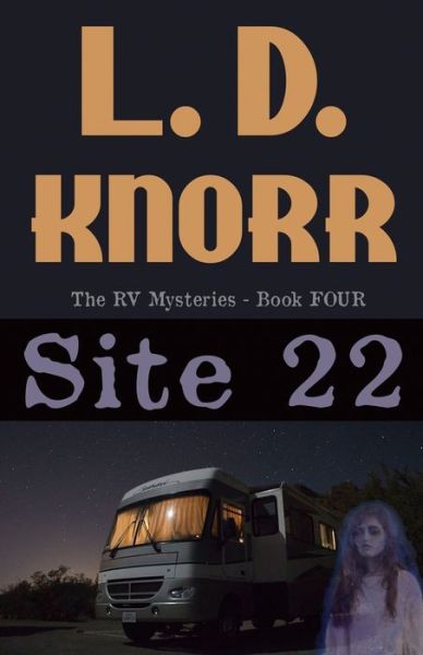 Cover for L D Knorr · Site 22 (Paperback Book) (2019)