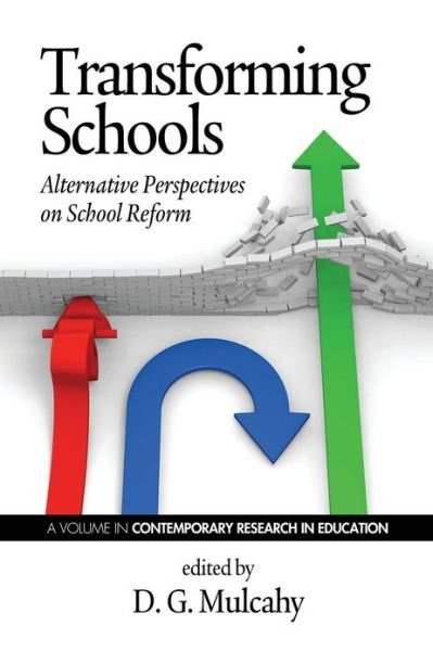 Cover for D G Mulcahy · Transforming Schools: Alternative Perspectives on School Reform (Pocketbok) (2013)