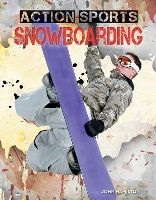 Cover for John Hamilton · Snowboarding (Action Sports) (Hardcover Book) (2014)