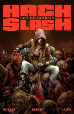 Hack / Slash: Son of Samhain Volume 1 - HACK SLASH SON OF SAMHAIN TP - Michael Moreci - Kirjat - Image Comics - 9781632152442 - tiistai 3. helmikuuta 2015