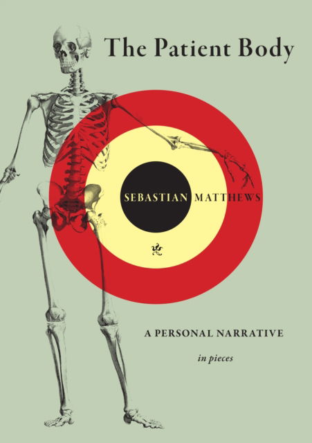 Cover for Sebastian Matthews · The Patient Body (Paperback Book) (2025)