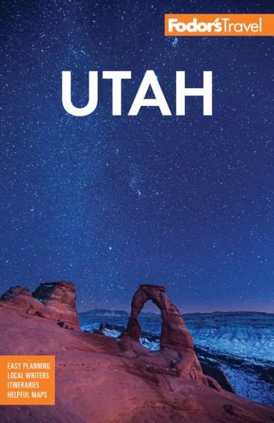 Cover for Fodor's Travel Guides · Fodor's Utah: With Zion, Bryce Canyon, Arches, Capitol Reef and Canyonlands National Parks - Full-color Travel Guide (Paperback Book) (2020)