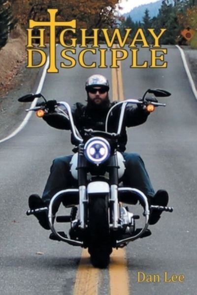 Cover for Dan Lee · Highway Disciple (Paperback Book) (2021)