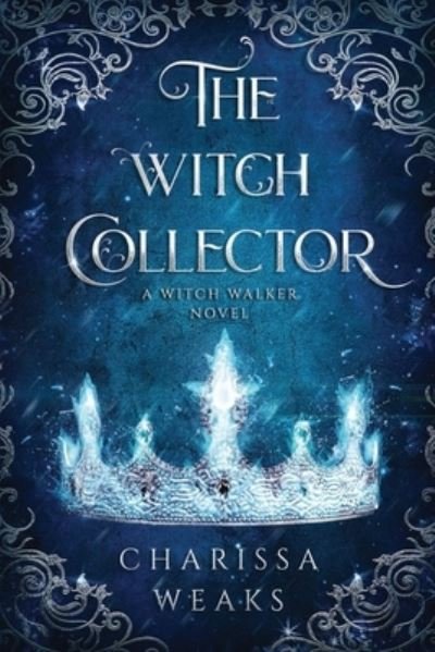 Cover for Charissa Weaks · The Witch Collector - The Witch Walker (Paperback Bog) (2021)