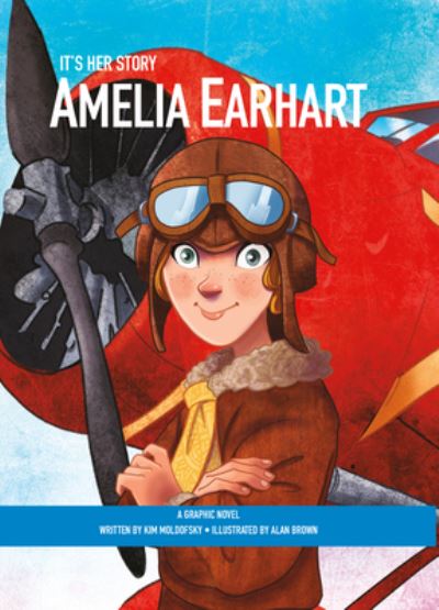 Cover for Kim Moldofsky · Amelia Earhart - It's Her Story (Paperback Book) (2023)