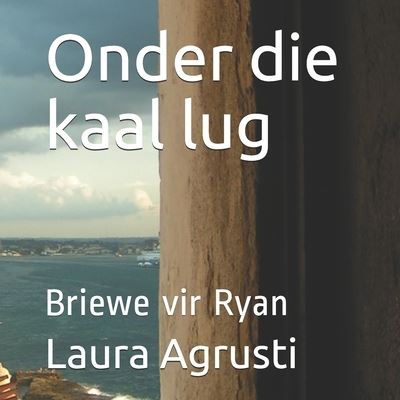 Cover for Laura Agrusti · Onder die kaal lug (Paperback Book) (2019)