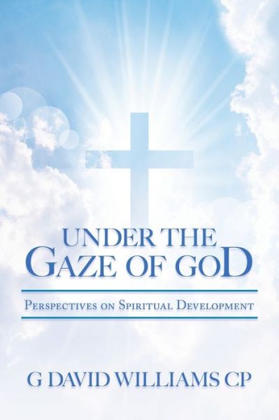 Cover for G David Williams CP · Under the Gaze of God (Paperback Book) (2020)