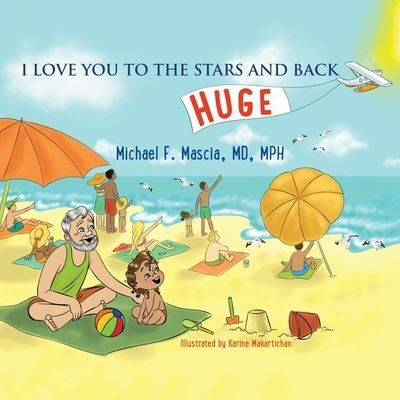 Cover for Michael F Mascia Mph · I Love You to the Stars and Back (Paperback Book) (2020)