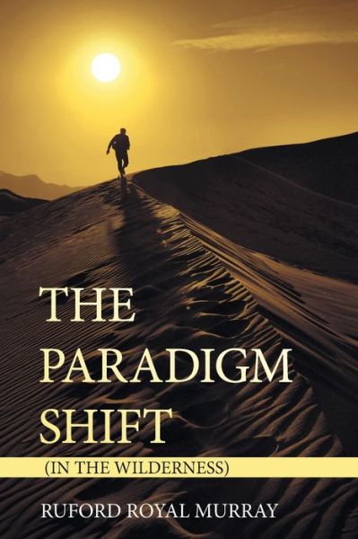 Cover for Ruford Royal Murray · The Paradigm Shift (Paperback Book) (2021)