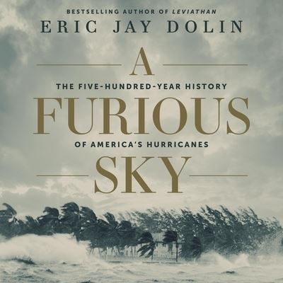 A Furious Sky - Eric Jay Dolin - Music - HighBridge Audio - 9781665116442 - September 8, 2020