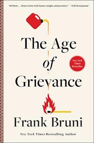 The Age of Grievance - Frank Bruni - Books - Simon & Schuster - 9781668016442 - June 12, 2025