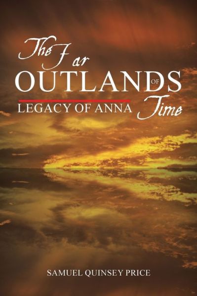 Cover for Samuel Quinsey Price · Far Outlands of Time (Book) (2023)
