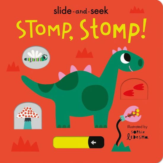 Stomp, Stomp!: Slide-and-Seek - Isabel Otter - Książki - Tiger Tales. - 9781680106442 - 8 września 2020