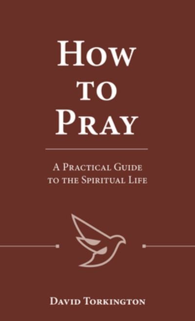 Cover for David Torkington · How to Pray (Paperback Book) (2020)