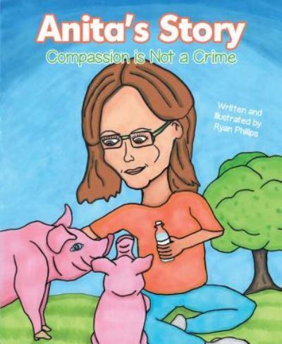 Cover for Ryan Phillips · Anita's Story (Hardcover Book) (2017)