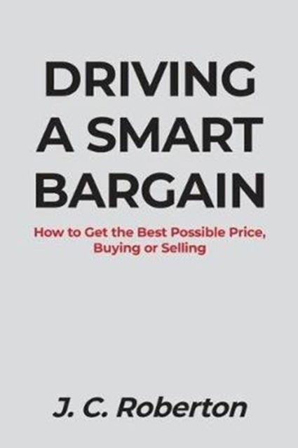Cover for J C Roberton · Driving a Smart Bargain (Paperback Book) (2022)