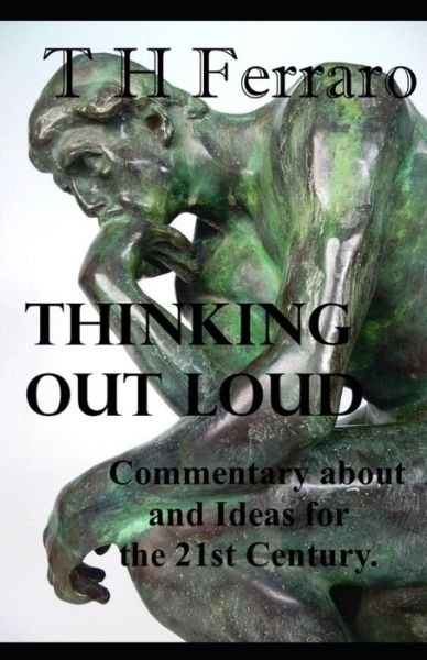 Cover for T H Ferraro · Thinking Out Loud (Pocketbok) (2019)