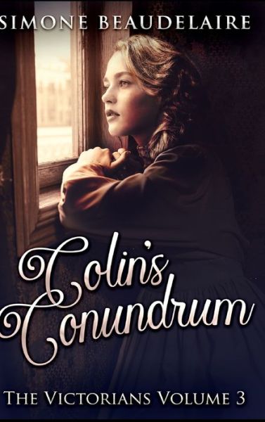 Cover for Simone Beaudelaire · Colin's Conundrum (Hardcover Book) (2021)