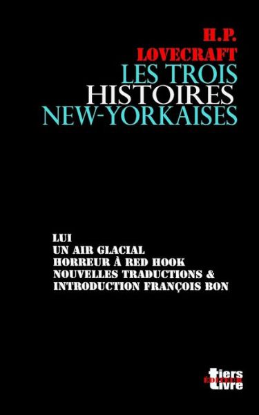 Cover for Howard Phillips Lovecraft · Les trois histoires new-yorkaises (Paperback Bog) (2018)