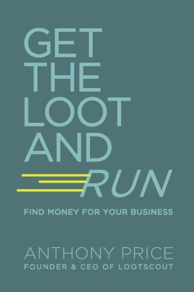 Cover for Anthony Price · Get The Loot And Run (Pocketbok) (2018)
