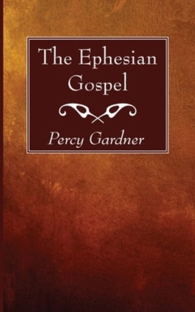 Cover for Percy Gardner · Ephesian Gospel (N/A) (2021)