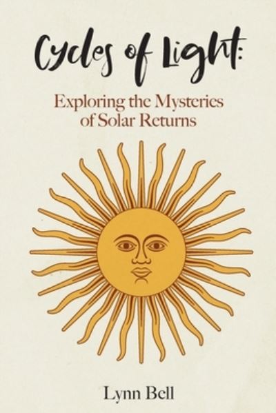 Cover for Lynn Bell · Cycles of Light: Exploring the Mysteries of Solar Returns (Paperback Book) (2022)