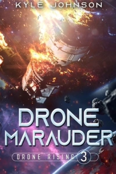 Cover for Kyle Johnson · Drone Marauder (Book) (2022)