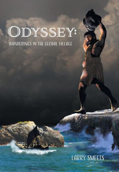 Cover for Larry Smeets · Odyssey Wanderings in the Global Village (Hardcover Book) (2018)