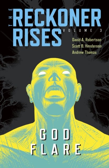 God Flare - The Reckoner Rises - David A. Robertson - Books - Portage & Main Press - 9781774920442 - October 17, 2024