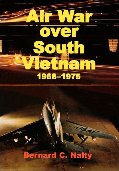 Cover for Air Force History Museums Program · Air War over South Vietnam 1968-1975 (Taschenbuch) (2011)