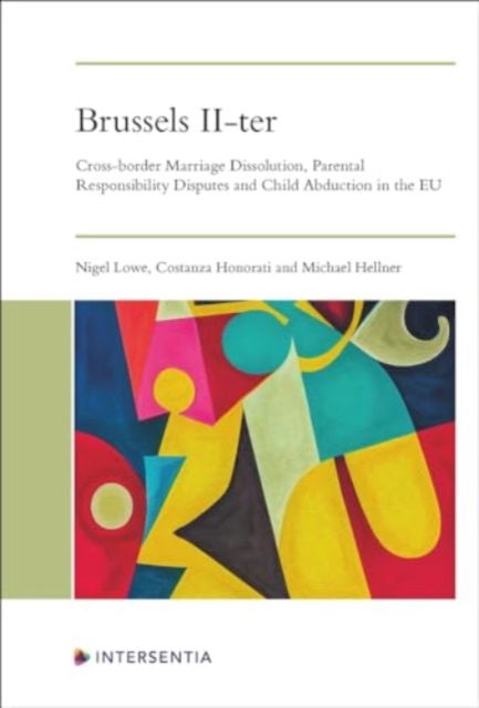 Cover for Brussels II-ter: Cross-border Marriage Dissolution, Parental Responsibility Disputes and Child Abduction in the EU (Hardcover Book) (2024)