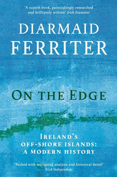 Cover for Diarmaid Ferriter · On the Edge: Ireland’s off-shore islands: a modern history (Paperback Bog) [Main edition] (2020)