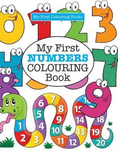 Cover for Elizabeth James · My First NUMBERS Colouring Book ( Crazy Colouring For Kids) (Pocketbok) (2016)