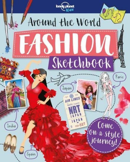 Cover for Lonely Planet · Lonely Planet Kids: Around the World Fashion Sketchbook (Sewn Spine Book) (2018)
