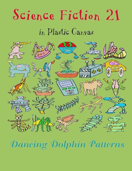 Science Fiction 21 - Dancing Dolphin Patterns - Kirjat - Independently Published - 9781794449442 - sunnuntai 20. tammikuuta 2019