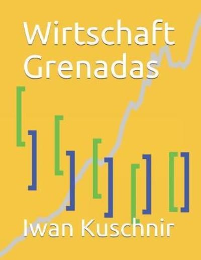 Cover for Iwan Kuschnir · Wirtschaft Grenadas (Paperback Bog) (2019)
