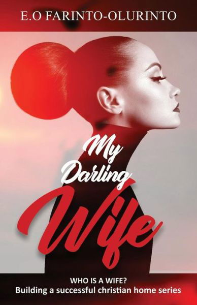 Cover for E O Farinto-Olurinto · My Darling Wife (Paperback Bog) (2019)