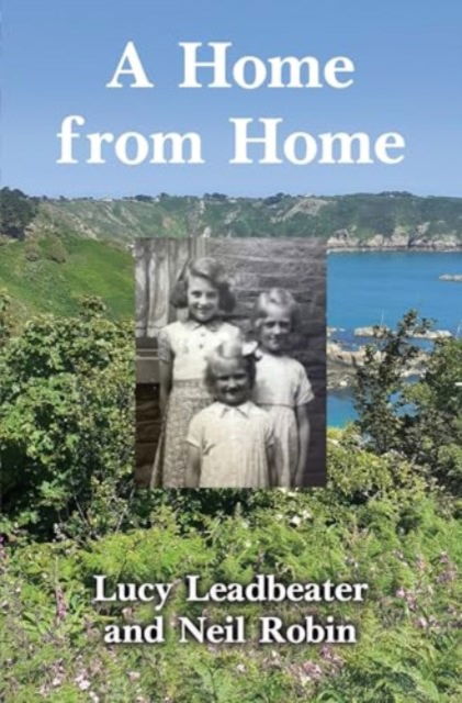 Lucy Leadbeater · A Home from Home (Paperback Book) (2024)