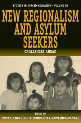 Cover for New Regionalism and Asylum Seekers: Challenges Ahead - Forced Migration (Hardcover Book) (2007)