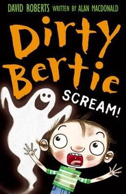 Cover for Alan MacDonald · Scream! - Dirty Bertie (Paperback Bog) [UK edition] (2012)
