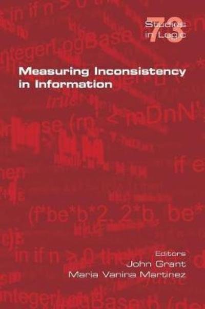 Measuring Inconsistency in Information - John Grant - Books - College Publications - 9781848902442 - February 15, 2018