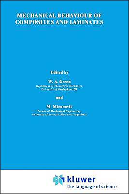 Cover for William Anthony Green · Mechanical Behaviour of Composites and Laminates (Hardcover Book) (1987)
