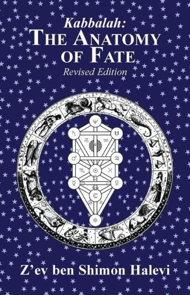 Cover for Z'Ev Ben Shimon Halevi · The Anatomy of Fate (Paperback Book) (2016)