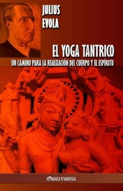 Cover for Julius Evola · El Yoga Tantrico (Pocketbok) (2021)