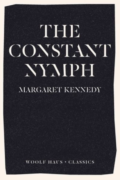 Cover for Margaret Kennedy · The Constant Nymph (Pocketbok) (2021)