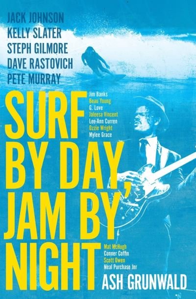 Cover for Ash Grunwald · Surf by Day, Jam by Night (Bok) (2021)