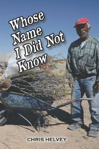 Whose Name I Did Not Know - Chris Helvey - Books - Hopewell Publications - 9781933435442 - October 1, 2013