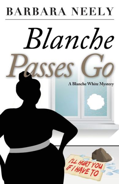 Cover for Barbara Neely · Blanche Passes Go (Paperback Book) (2015)